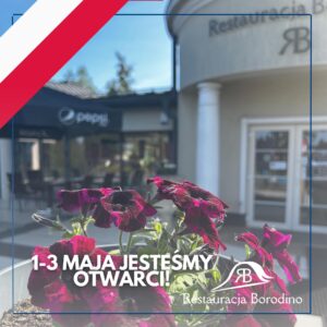 Read more about the article Majówka w RESTAURACJI BORODINO!